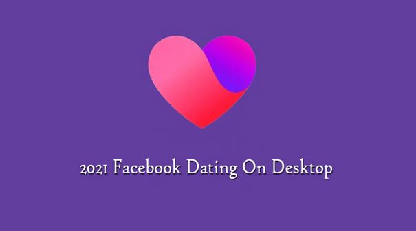 How to Activate Facebook Dating on my Computer - 2022 Facebook Dating On Desktop